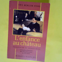 L Enfance au château – L éducation fa...