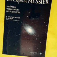 Les Objets de Messier. Repérage observation ...