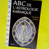 ABC de l astrologie karmique  – Laurenc...