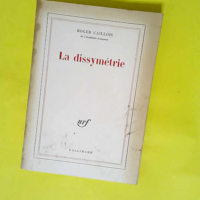 La dissymétrie  – Roger Caillois