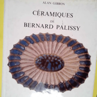 Ceramiques de bernard palissy  – Alan G...