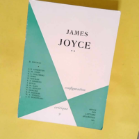 Configuration critique de James Joyce tome 2 ...