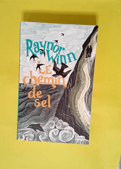 Le chemin de sel - Toison d or du livre d aventure 2023  - Raynor Winn