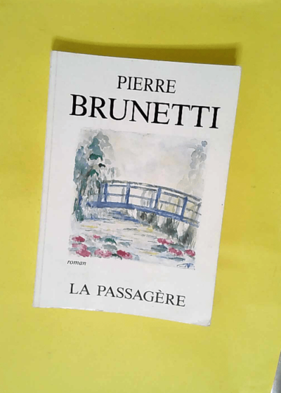 La Passagere  - Brunetti Pierre