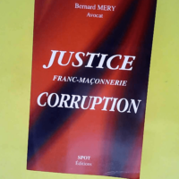 Justice franc-maçonnerie corruption  –...