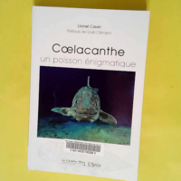 Coelacanthe un poisson enigmatique  – L...