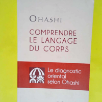 Comprendre le langage du corpsle diagnostic o...