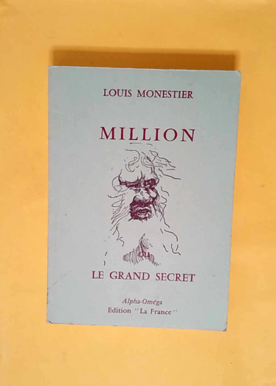 Million - Ou le grand secret  - Louis Monestier