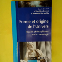 Forme et origine de l Univers – Regards...