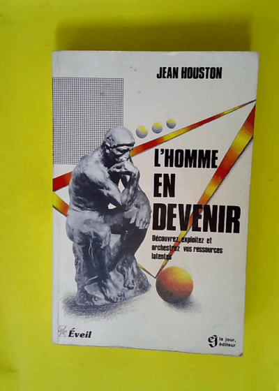 L Homme en devenir  - Jean Houston