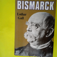 Bismarck – Le révolutionnaire blanc  &...