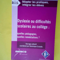 Dyslexie ou difficultés scolaires au collèg...