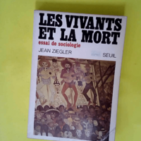 Les vivants et la mort essai de sociologie &#...