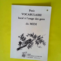 Petit vocabulaire local à l usage des gens d...