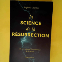 La science de la résurrection – Ils on...