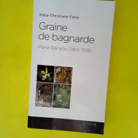 Graine de bagnarde  – Katia-Christiane ...