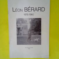 Leon Berard 1876-1960  – Catalogue d ex...