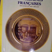 Porcelaines françaises aux xviiie et xixe si...