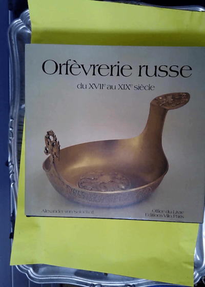 Orfevrerie russe  - Alexandre De Solodkoff