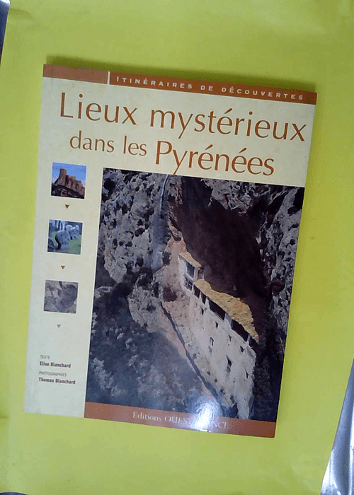 Lieux mystérieux dans les Pyrénées  &#8211...