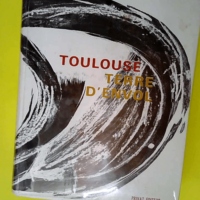 Toulouse Terre D Envol  – Baccrabere G/...