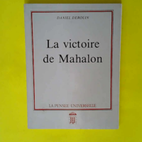 La Victoire de Mahalon  – Daniel Deroui...