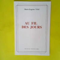 Au fil des jours  – Marie-Eugénie Viau