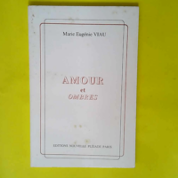 Amour et ombres  – Marie-Eugénie Viau