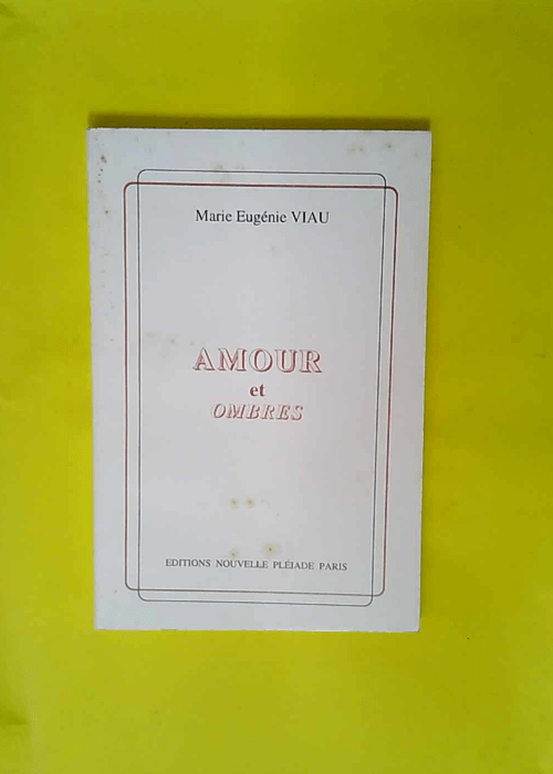 Amour et ombres  – Marie-Eugénie Viau