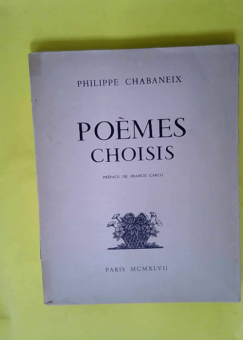 Poèmes choisis – Préface de Francis C...