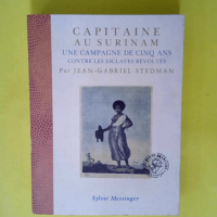 Capitaine au Surinam – Une campagne de ...