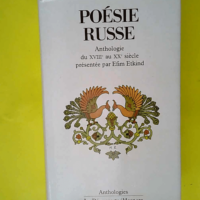 Poésie russe. Anthologie du XVIIIe au XXe siècle.  – Efim Etkind