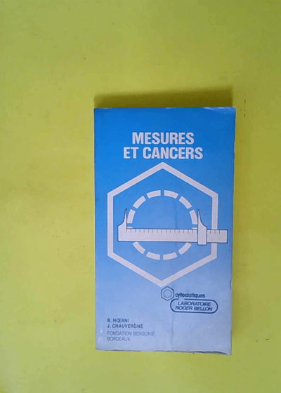 Mesures et cancers  - Bernard Hoerni