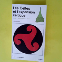 Les Celtes et l expansion celtique  – H...