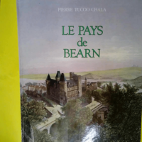 Le Pays de Béarn. Promenades historiques.  &...