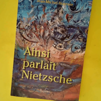 Ainsi parlait Nietzsche  – Jean-Michel ...