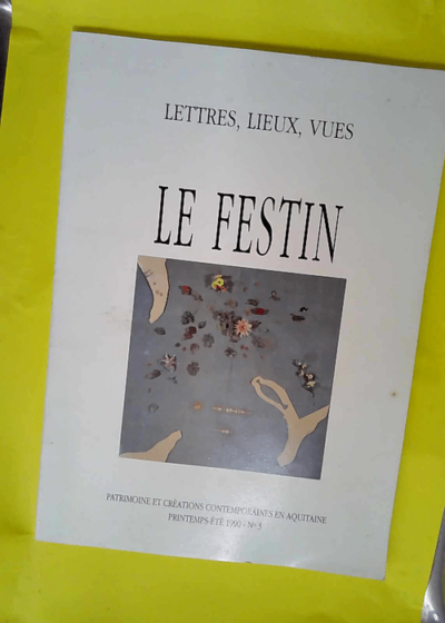 Le festin - Lettres lieux vues  -