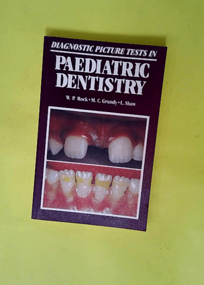 Diagnostic Picture Tests in Pediatric Dentistry  - Linda Shaw