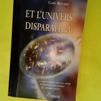 Et L univers Disparaîtra – La Nature I...