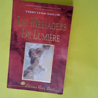 Les messagers de lumière  – Terry Tayl...