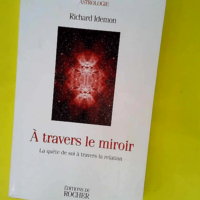 A travers le miroir – La Quête de soi ...