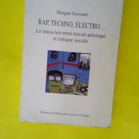 Rap Techno Electro… Le musicien entre t...