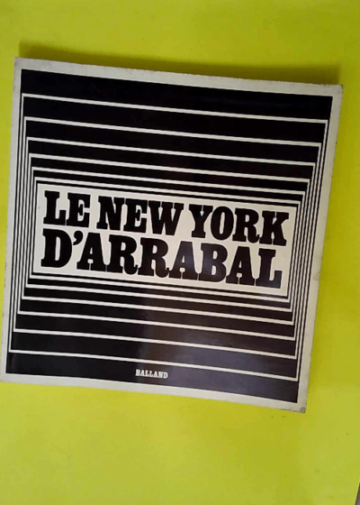 Le New York d Arrabal  -