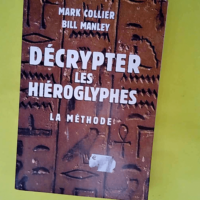 Décrypter les hiéroglyphes – La méth...