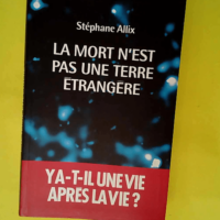 La Mort N Est Pas Une Terre Etrangere  &#8211...