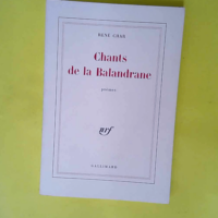 Chants de la Balandrane – (1975-1977)  – René Char