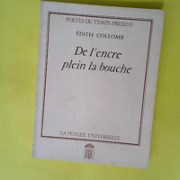 De l Encre plein la bouche  – Édith Collomb