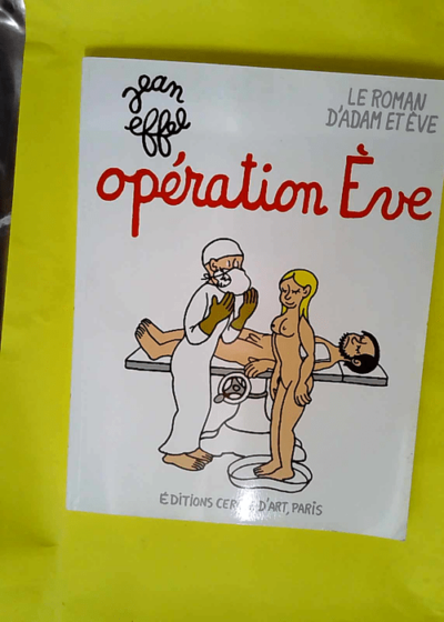 Opération Eve  - Jean Effel