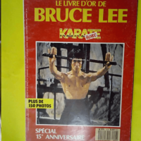 Le livre d or de Bruce Lee Karate Bushido hor...