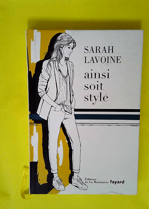 Ainsi soit style  – Sarah Lavoine